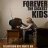 forever the sickest kids