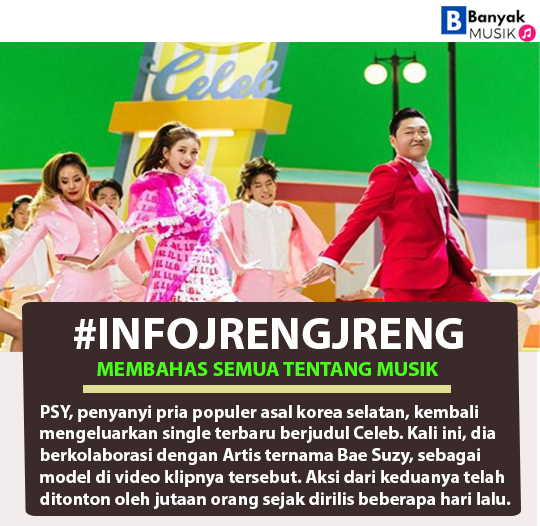 Celeb, Lagu Kolaborasi Antara Bae Suzy & Psy