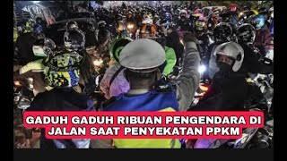 PPKM Gaduh, Mohon Jangan Rusuh!! 