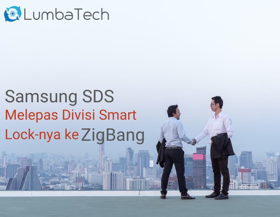 Samsung SDS Melepas Divisi Smart Lock-nya ke ZigBang