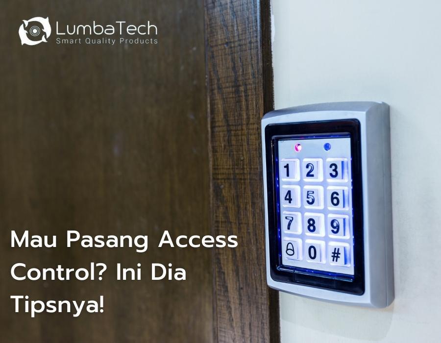 Mau Pasang Access Control? Ini Dia Tipsnya!