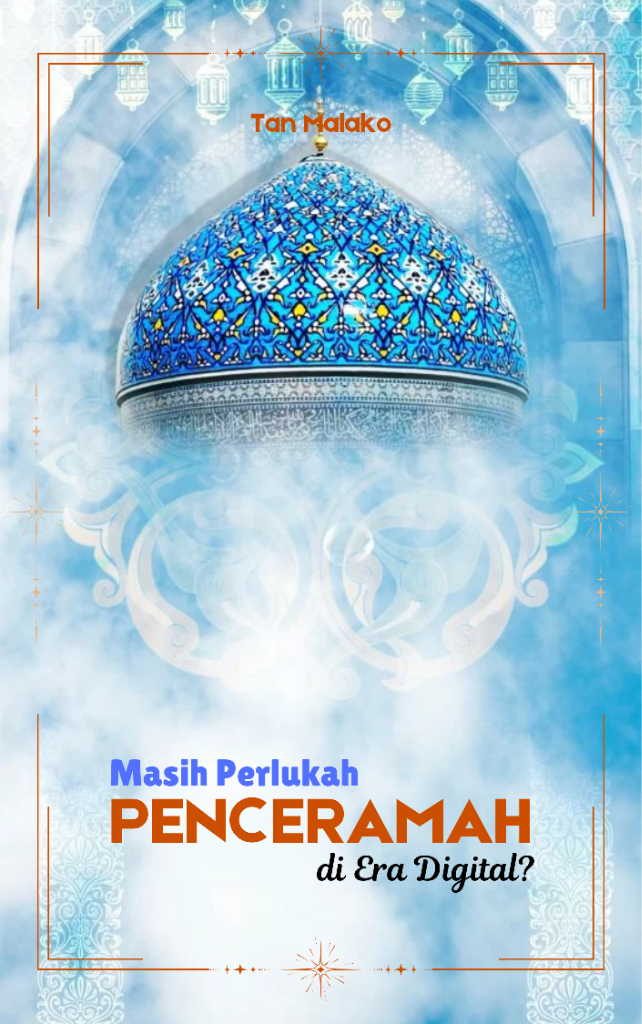 Masih Perlukah Penceramah di Era Digital? 