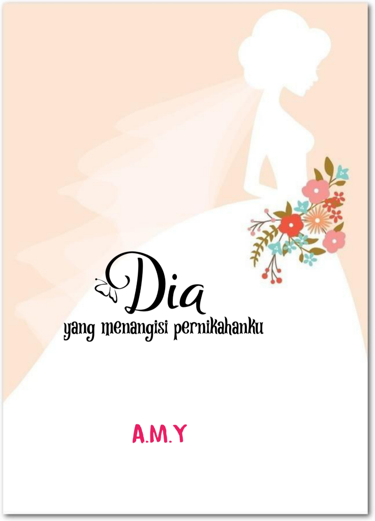Dia yg Menangisi Pernikahanku
