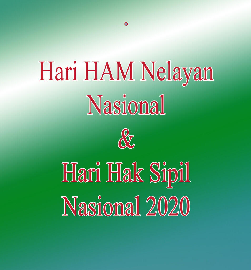[NASIONALISME] Hari HAM Nelayan Nasional & Hari Hak Sipil Nasional 2021