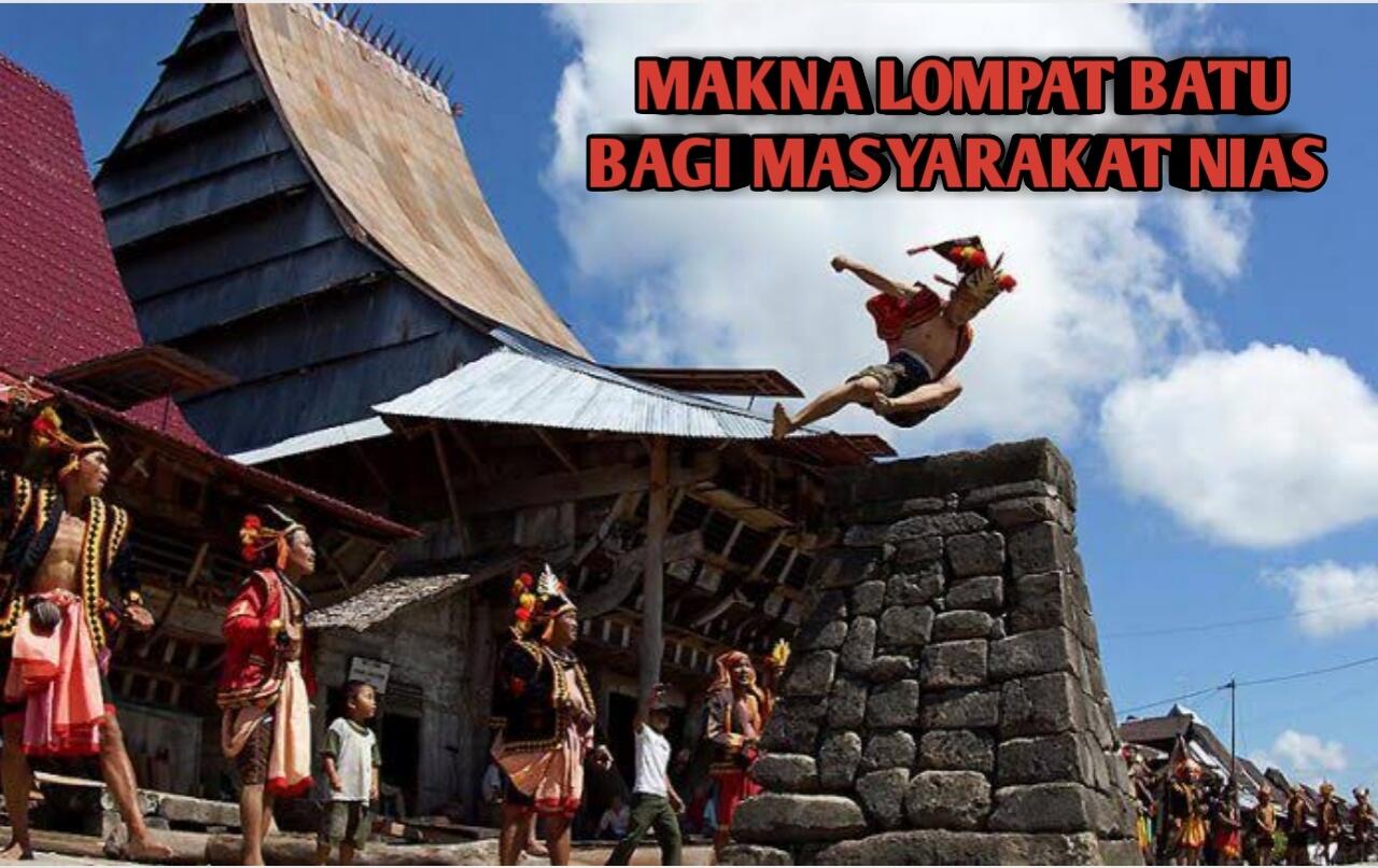 Makna Lompat Batu Bagi Masyarakat Nias