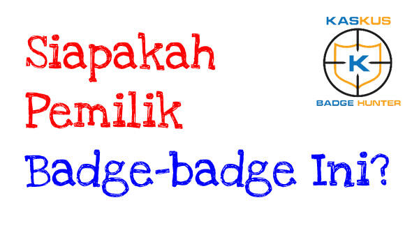 [COC KBH] Siapakah Pemilik Badge-badge Ini?