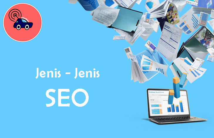 Belajar SEO Pemula : Macam- macam SEO beserta Penjelasannya
