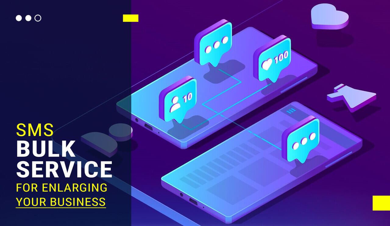 SMS Bulk Service for Enlarging Your Business