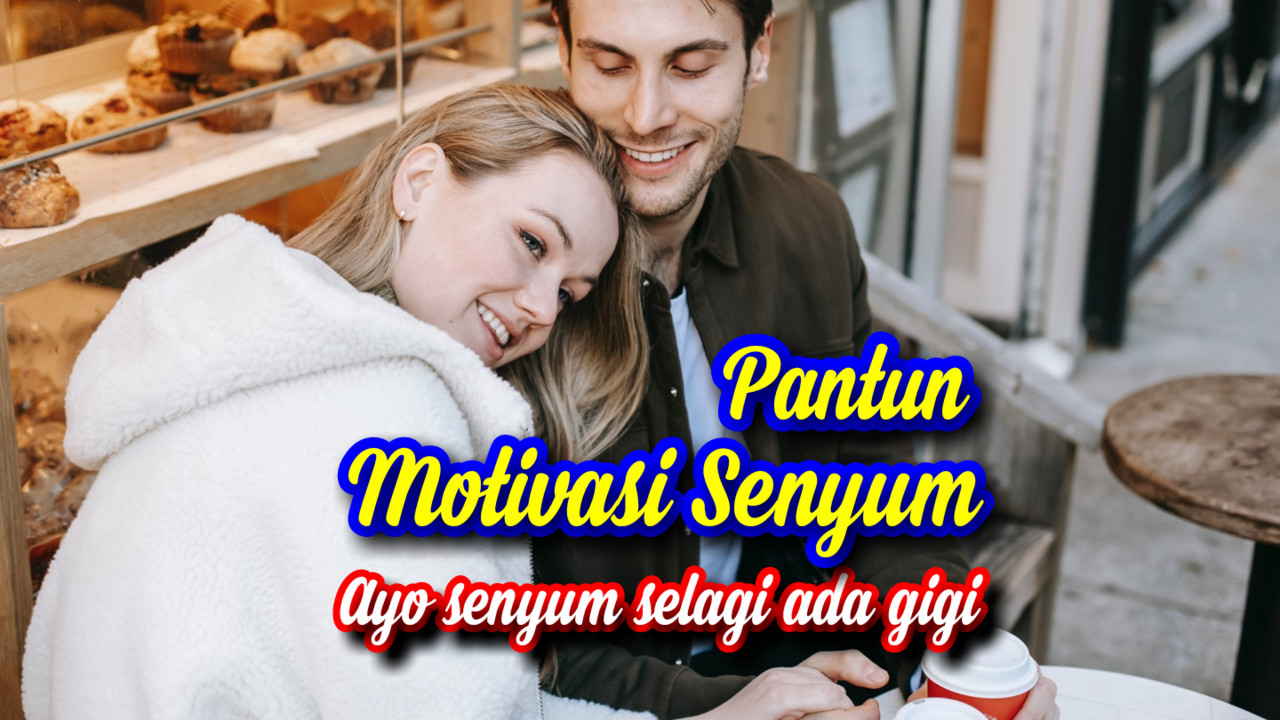 16 Pantun Motivasi Senyum