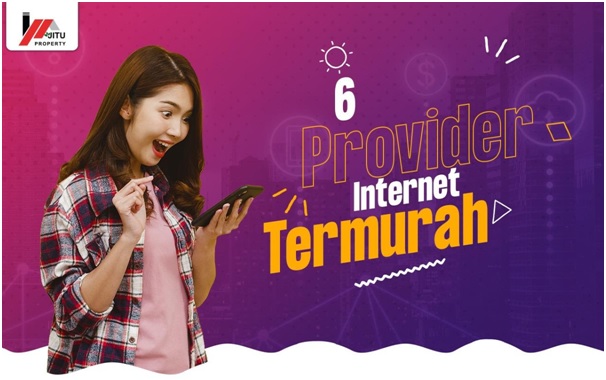 Rekomendasi Provider Internet Rumah Termurah