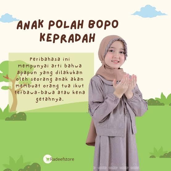 'Anak Polah, Bapa Kepradah' Apa Maksudnya?