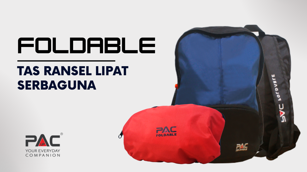 Luncurkan Foldable, PAC UP® Hadirkan Tas Ransel Lipat Serbaguna