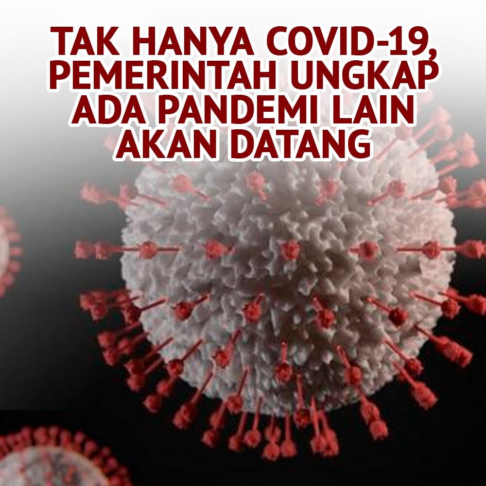 Pemerintah Ungkap Ada Pandemi Lain Akan Datang