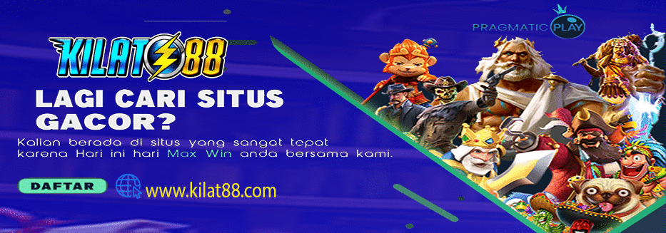 KILAT88 | SITUS SLOT GACOR TERBAIK