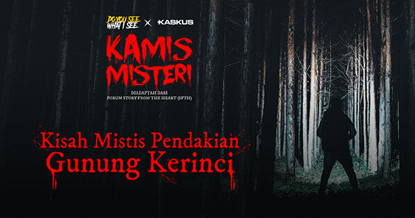 Cerita Mistis dari Gunung Kerinci [Podcast Kamis Misteri]
