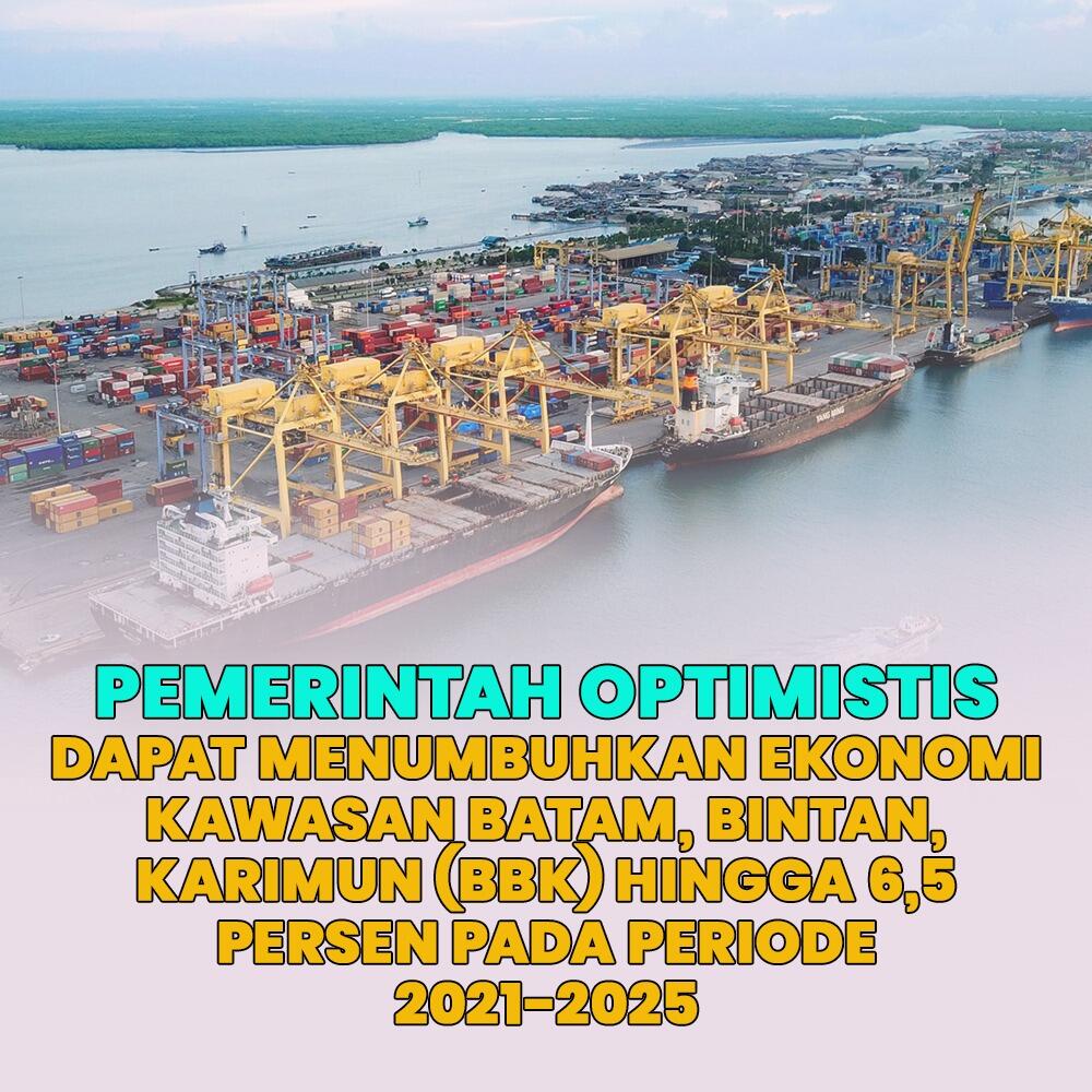 Pemerintah Optimis Dapat Tumbuhkan Ekonomi BBK Hingga 6,5%