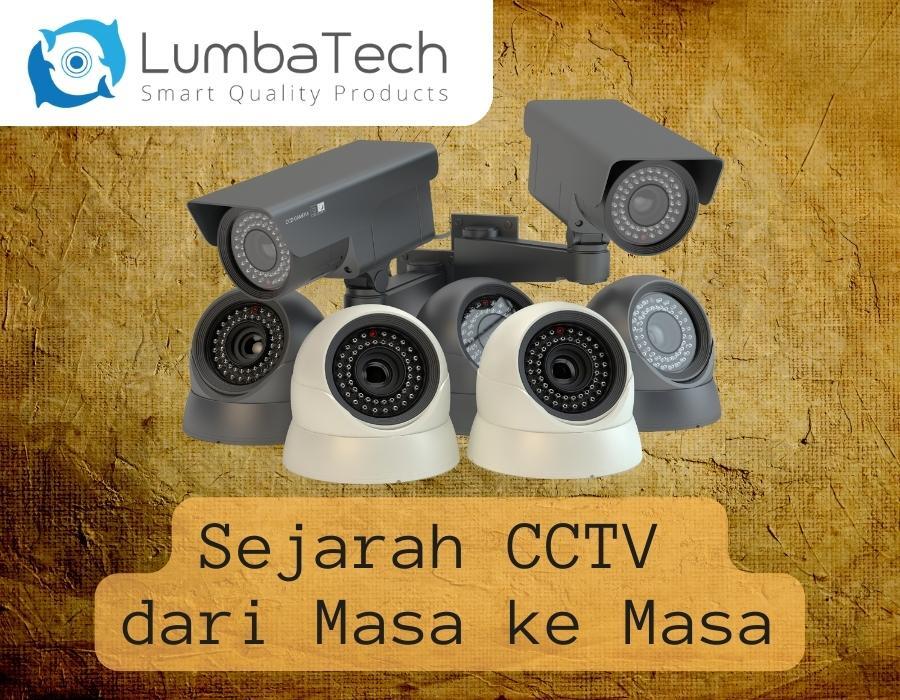 Sejarah CCTV dari Masa ke Masa