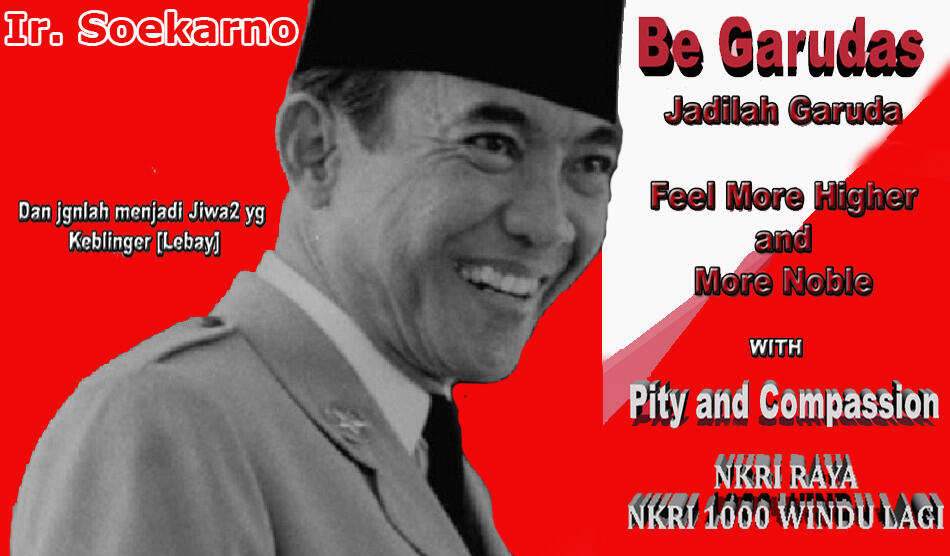 [Muhasabah Nasionalisme] Would NKRI be RAYA and LASTS Thousands Years ?