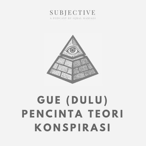 PENDAPAT SAYA TENTANG TEORI KONSPIRASI