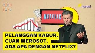 Kenapa Pelanggan Netflix Terus Merosot Tajam?