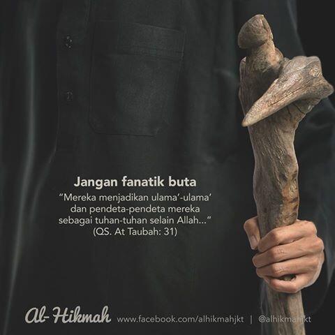 Fanatik Buta! Diperlukan Atau Tidak?