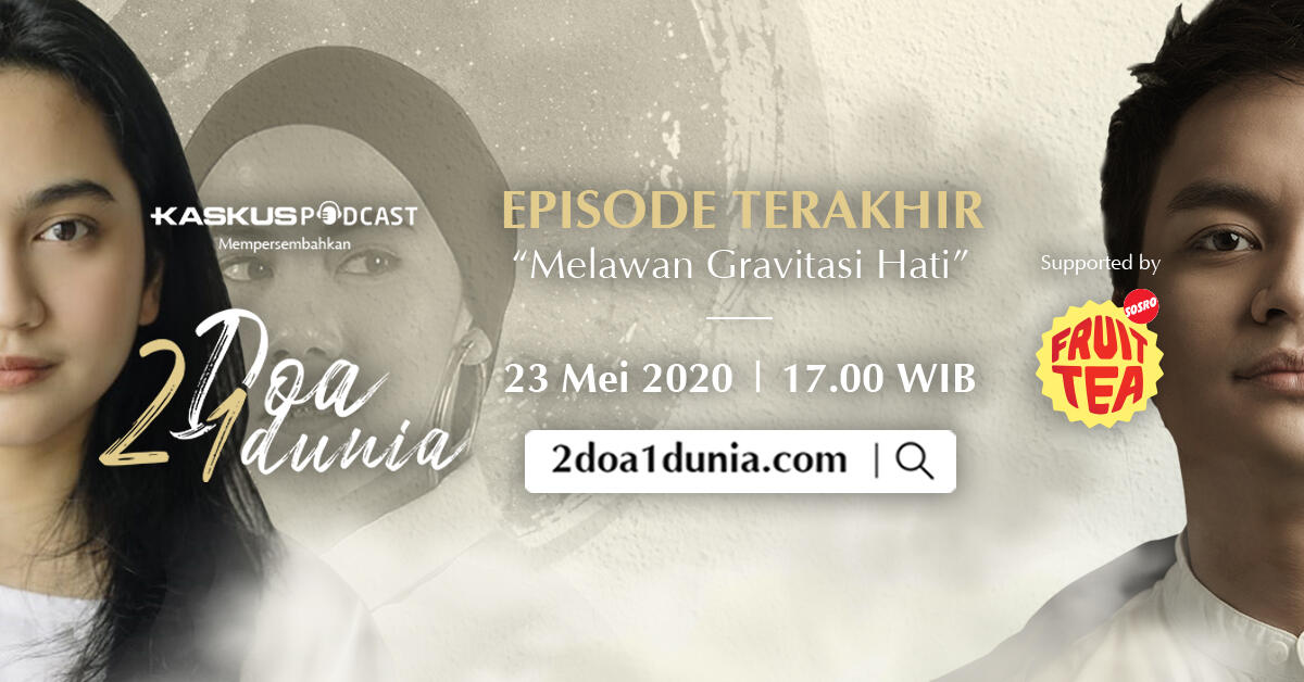 2 Doa 1 Dunia - Melawan Grafitasi Hati (Final Episode)
