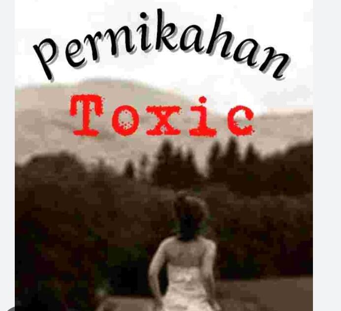 PERNIKAHAN TOXIC TANTEKU