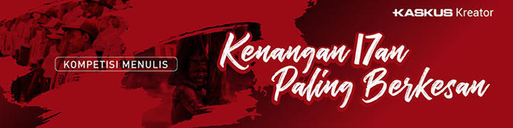[Event Kaskus Kreator] Kenangan Terindah Menyaksikan Acara Agustusan