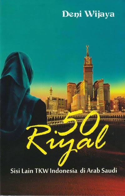 Wanita 50 Riyal, Sisi Lain TKW Di Arab Saudi
