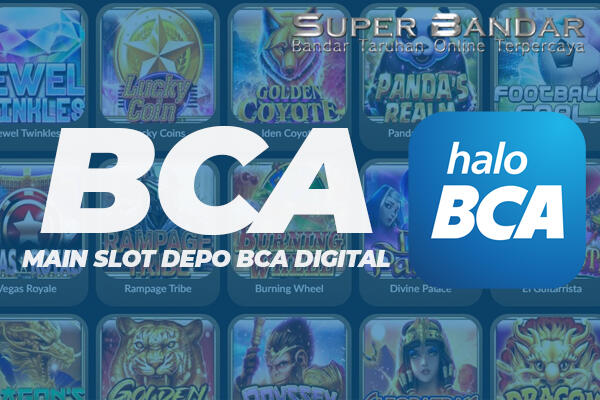 BCA88 : LINK SLOT BCA | SLOT BCA 24 JAM 