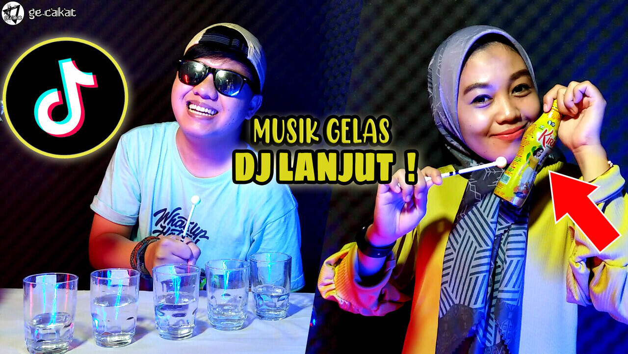 DJ LANJUT TIKTOK MUSIK GELAS GECAKAT