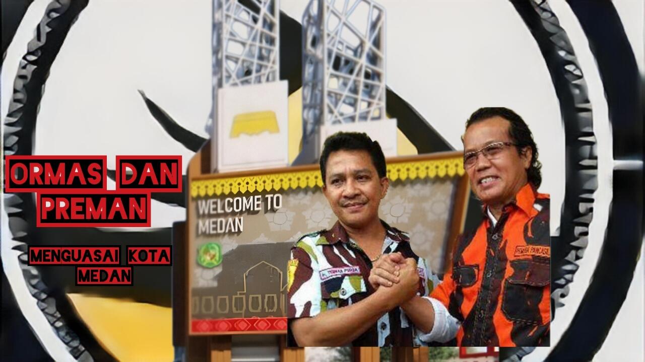 Kisah dari Medan, Kota Ini di Bawah Cengkraman Ormas & Preman