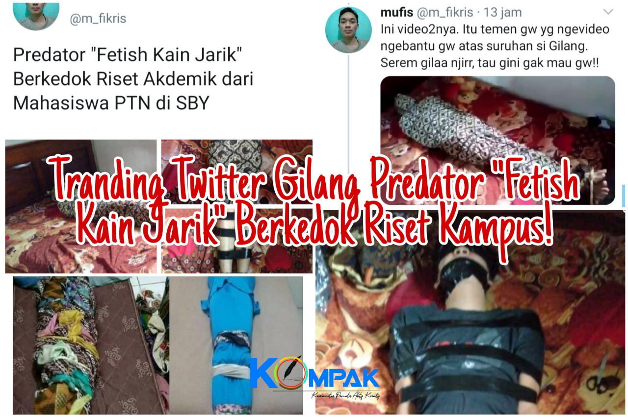 Trending Twitter, Gilang Predator Fetish Kain Jarik Modus Riset Akademik! 