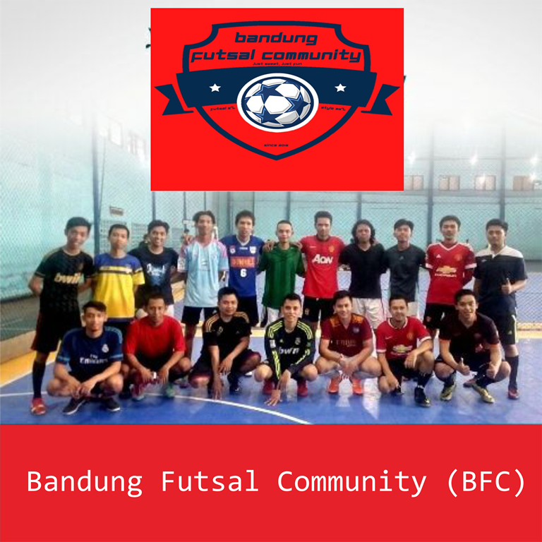 [KHUSUS BANDUNG] Bandung Futsal Community (BFC)