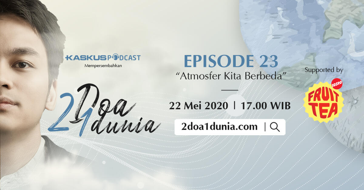 2 Doa 1 Dunia Ep 23 - Atmosfer Kita Berbeda