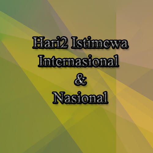 [Kumpulan Thread2] Kumpulan Thread2 ttg Hari2 Penting Nasional & Internasional