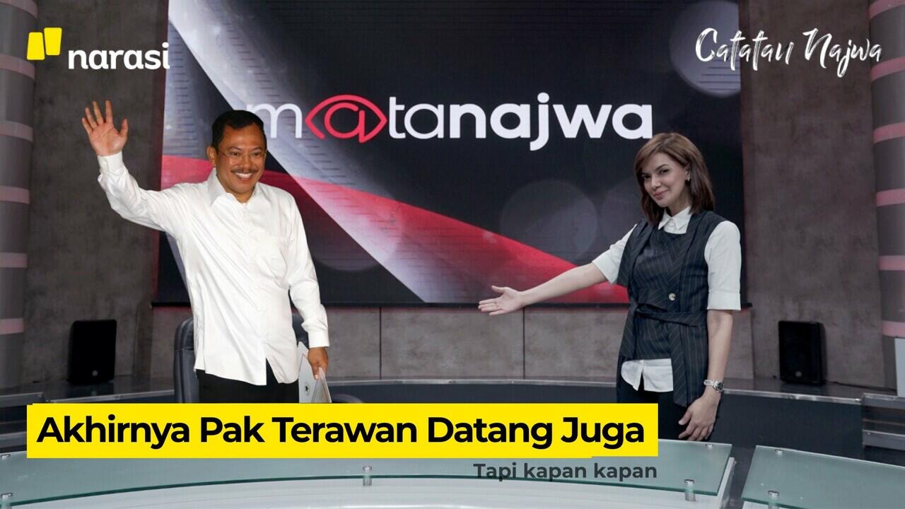 Pak Terawan, Dicariin Mata Najwa Tuh!