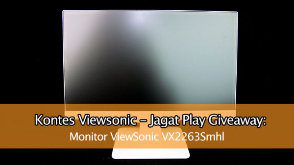 Kontes-ViewSonic-JagatPlay-Giveaway-600x337.jpg