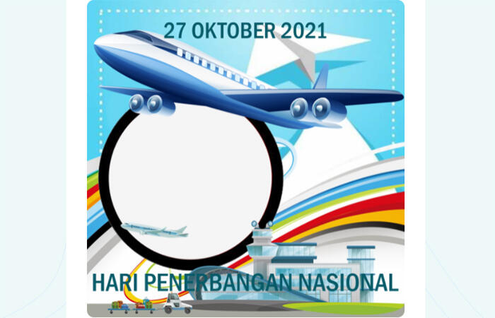Hari Penerbangan Nasional 27 Oktober 2021 Lebih Meriah Cukup dengan Twibbon